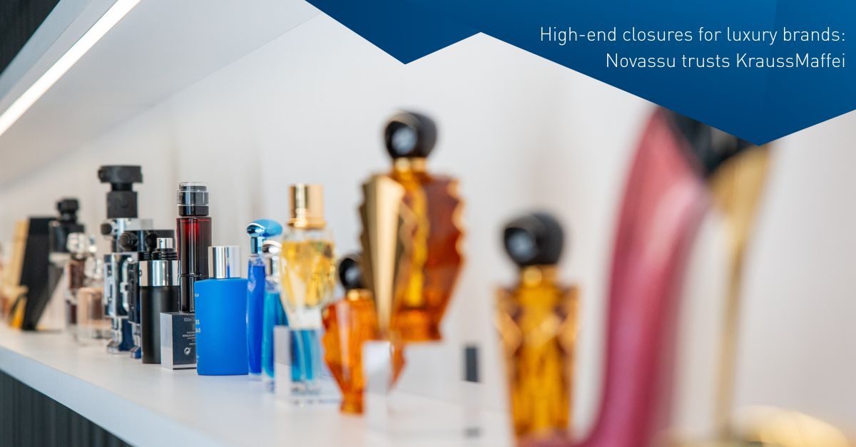 High-end closures for luxury brands: Novassu trusts KraussMaffei